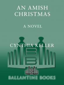 An Amish Christmas: A Novel Read online