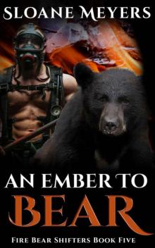 An Ember To Bear (Fire Bear Shifters 5)