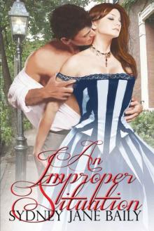 An Improper Situation (Sanborn-Malloy Historical Romance Series, Book One) Read online