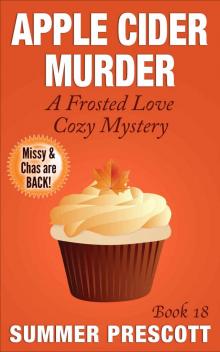 Apple Cider Murder: A Frosted Love Cozy Mystery - Book 18 (Frosted Love Cozy Mysteries) Read online