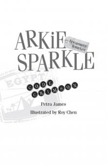 Arkie Sparkle Treasure Hunter: Code Crimson Read online