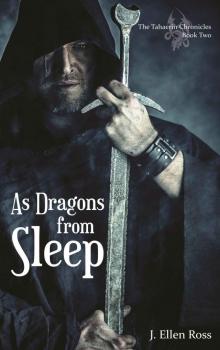 As Dragons from Sleep (The Tahaerin Chronicles Book 2) Read online