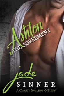 Ashton - The Agreement (The Cocky Smiling O Stories Book 2) Read online