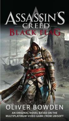 Assassin's Creed: Black Flag Read online