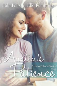 Austin's Patience (A Second Chance Romance Book 4) Read online