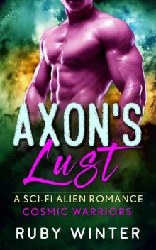 Axon's Lust (Cosmic Warriors Book 2)