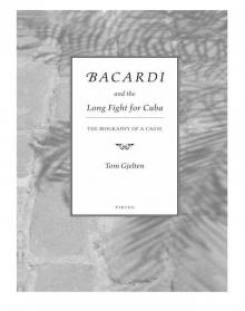 Bacardi and the Long Fight for Cuba