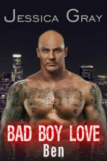 Bad Boy Love - Ben (Bad Boy Love Series Book 2) Read online
