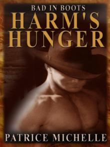 Bad in Boots: Harm's Hunger Read online