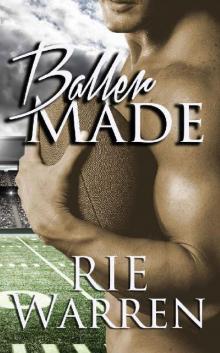 Baller Made (Bad Boy Ballers Book 3) Read online