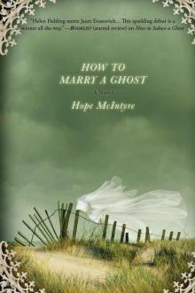 Bartholomew 02 - How to Marry a Ghost Read online