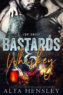 Bastards & Whiskey (Top Shelf Book 1) Read online