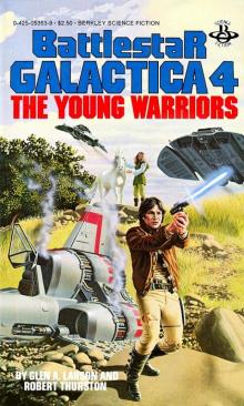 Battlestar Galactica 4 - The Young Warriors Read online