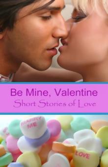 Be Mine, Valentine Read online