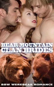 Bear Mountain Clan Brides: romantic bbw werebear menage