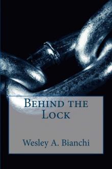 Behind the Lock (volume Book 1) Read online