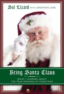 Being Santa Claus : What I Learned About the True Meaning of Christmas (9781101600528) Read online