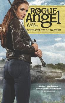 Beneath Still Waters (Rogue Angel Book 55) Read online
