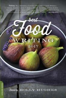 Best Food Writing 2017 Read online