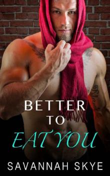 Better to Eat You Read online