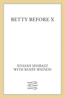 Betty Before X Read online