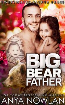 Big Bear Father: BBW Werebear Surprise Baby Romance (Sweetwater Father Bears) Read online
