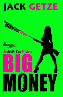 Big Money (Austin Carr Mystery)