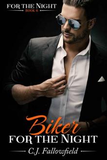 Biker for the Night (For The Night #6) Read online