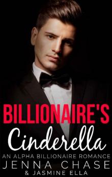 Billionaire's Cinderella: An Alpha Billionaire Romance