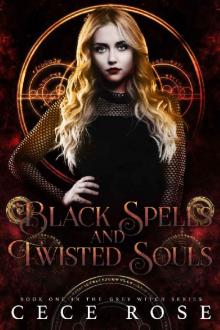 Black Spells & Twisted Souls (Grey Witch Book 1) Read online