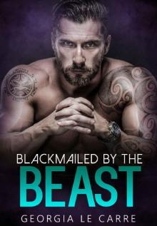 Blackmailed by the beast Read online