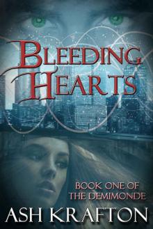 Bleeding Hearts: Book One of the Demimonde Read online