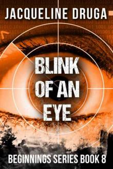 Blink of an Eye: Beginnings Series Book 8