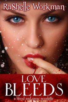 Blood and Snow 9: Love Bleeds Read online