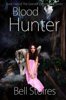 Blood Hunter (The Grandor Descendant Series) Read online