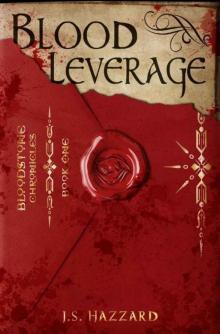 Blood Leverage (Bloodstone Chronicles Book 1) Read online