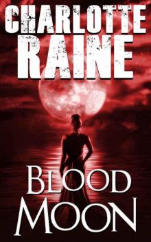Blood Moon: A Gripping Serial Killer Thriller (A Grant & Daniels Detective Kidnapping Series Book 3) Read online