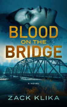 Blood On The Bridge