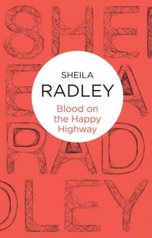 Blood on the Happy Highway Read online