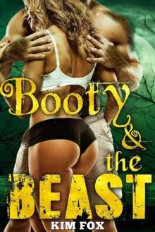 Booty and the Beast: A Fairy Tale Retelling Shifter Style Read online