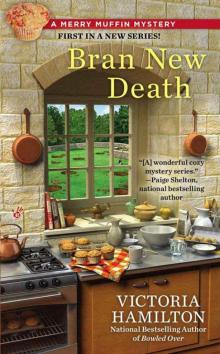 Bran New Death (A Merry Muffin Mystery) Read online