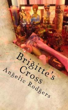 Brigitte's Cross (The Olivia Chronicles)
