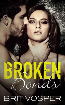 Broken Bonds: The London Crime Syndicate - A Dark British Mafia Romance