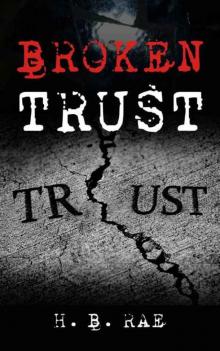 Broken Trust (Missing in Action Trilogy Book 1) Read online