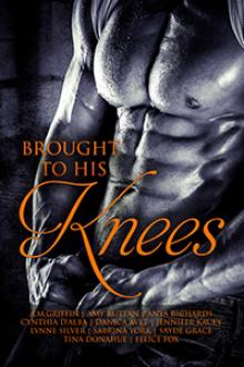 Brought to His Knees-Tough Guys Laid Low By Love