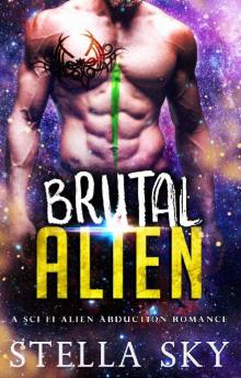 Brutal Alien (A Sci Fi Alien Abduction Romance) (Vithohn Warriors) Read online