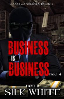 Business is Business PT 4 Read online