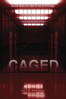Caged (The V to Z Trilogy Book 1) Read online