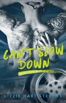Can't Slow Down (Consumed by Love #2) Read online