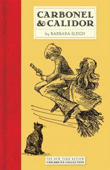 Carbonel and Calidor (New York Review Children's Collection) Read online